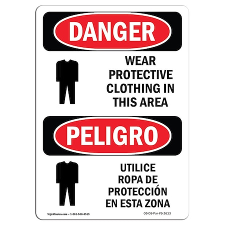 OSHA Danger Sign, Wear Protective Clothing Bilingual, 10in X 7in Rigid Plastic